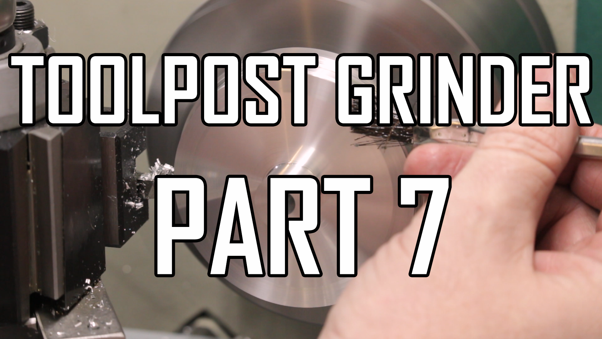 ToolPost Grinder Part 7 – Clough42, LLC