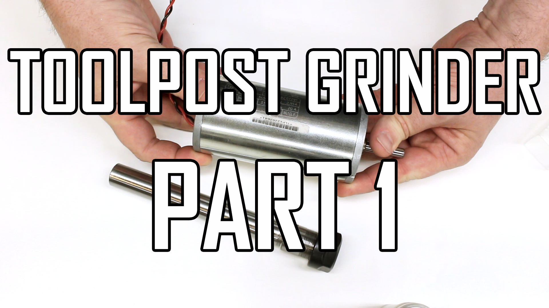 Toolpost Grinder Build Part 1: Introduction