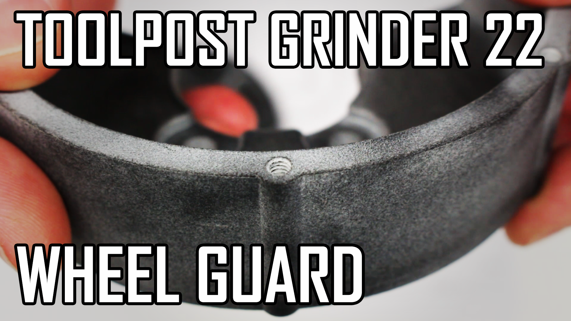 Toolpost Grinder Part 22: Wheel Guard