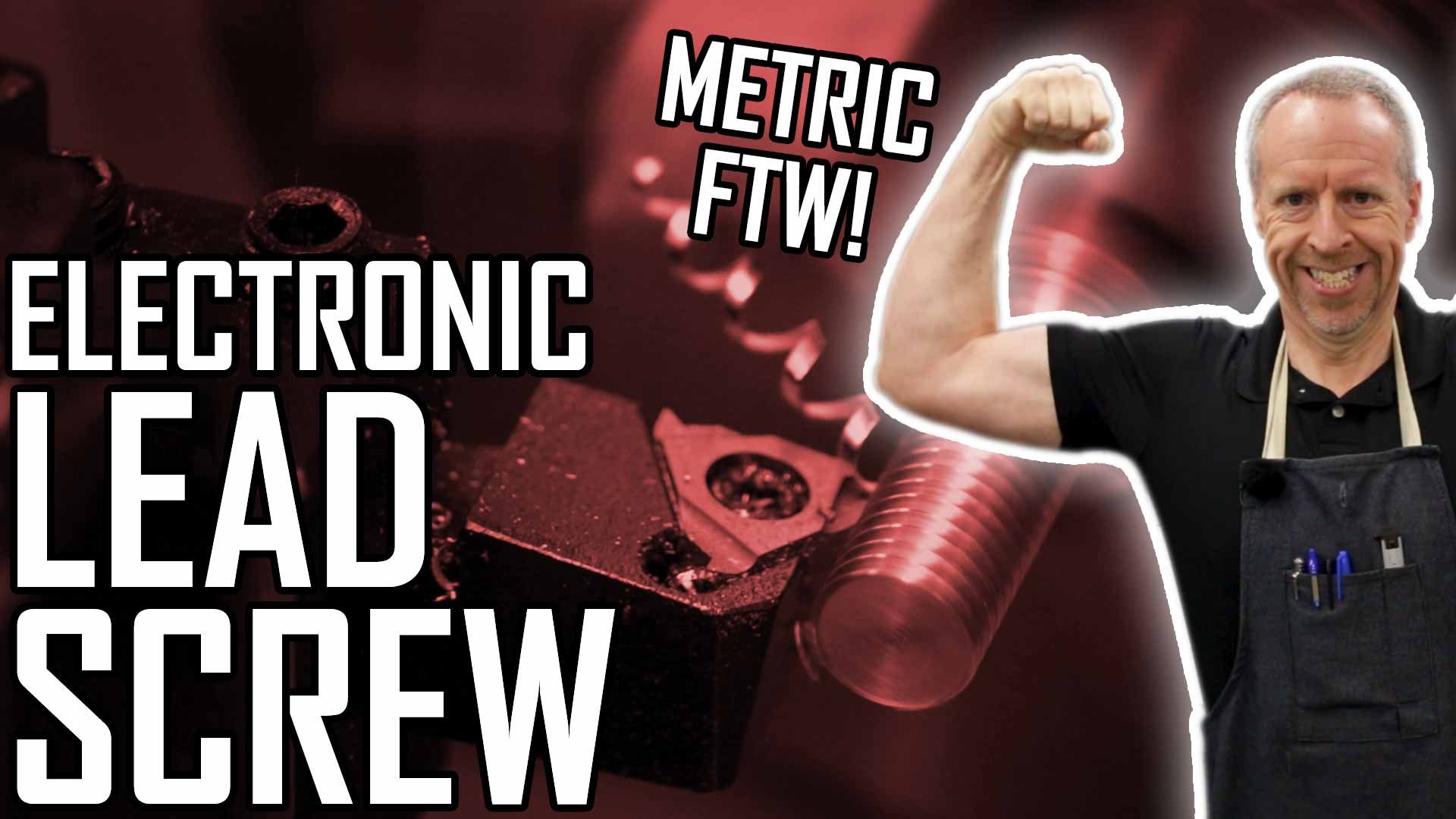 Lathe Electronic Leadscrew Part 7: Metric Threading FTW!